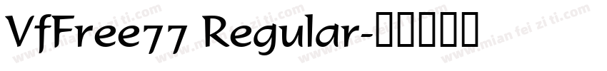 VfFree77 Regular字体转换